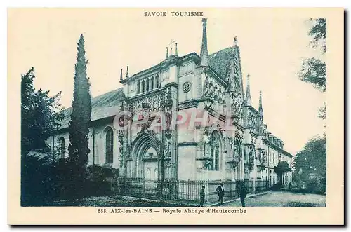Cartes postales Savoie Tourisme Aix les Bains Royale Abbaye d'Hautecombe
