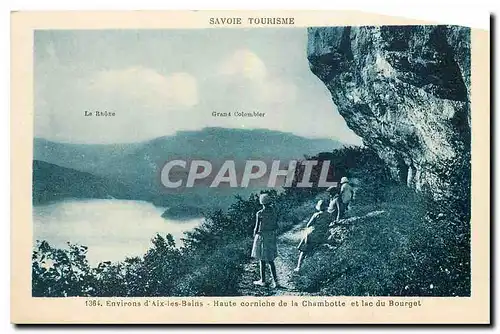 Cartes postales Savoie Tourisme Environs d'Aix les Bains Haute corniche de la Chambotte et lac du Bourget