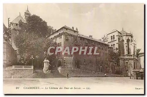 Cartes postales Chambery Le Chateau des Ducs de Savoie