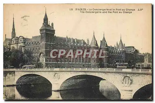 Ansichtskarte AK Paris La Conciergerie et le Pont au Change