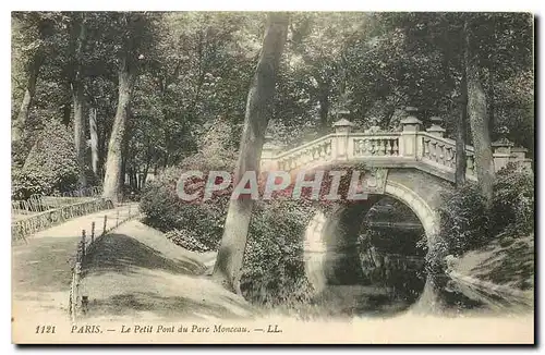 Cartes postales Paris Le Petit Pont du Parc Monceau