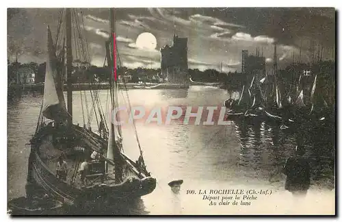 Cartes postales La Rochelle Ch Inf Depart pour la Peche Au clair de lune Bateaux