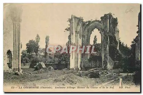 Cartes postales La Couronne Charente Ancienne abbaye Ruines du choeur et de la Nef