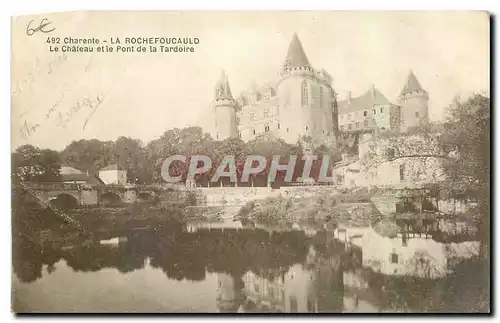 Cartes postales Charente La Rochefoucauld Le Chateau et le Pont de la Tardoire