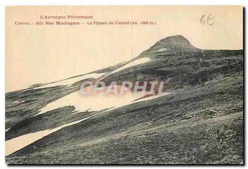 Ansichtskarte AK L'Auvergne Pittoresque Cantal Nos Montagnes Le Plomb du Cantal