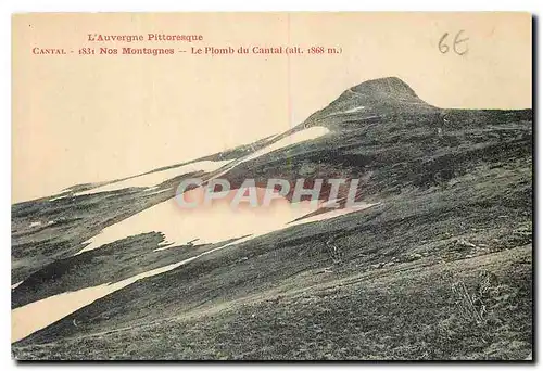 Cartes postales L'Auvergne Pittoresque Cantal Nos Montagnes Le Plomb du Cantal