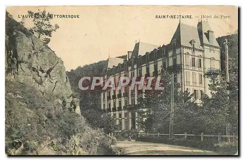 Ansichtskarte AK L'Auvergne Pittoresque Saint Nectaire Hotel du Parc