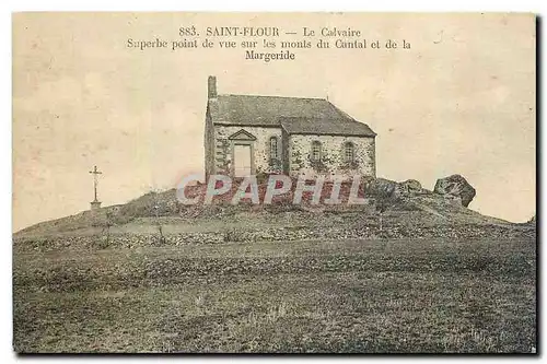 Cartes postales Saint Flour Le Calvaire Superbe point de vue sur les monts du Cantal et de la Margeride