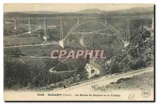 Cartes postales Garabit Cantal La Route de Ruines et le Viaduc