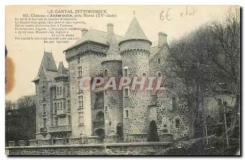 Cartes postales Le Cantal Pittoresque Chateau d'Anteroche pres Murat