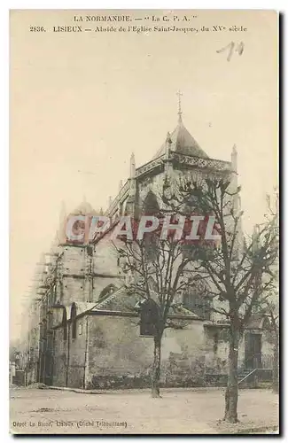 Ansichtskarte AK La Normandie La C P A Lisieux Abside de l'Eglise Saint Jacques