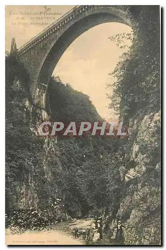 Cartes postales Les Hautes Pyrenees St Sauveur Le Pont Napoleon