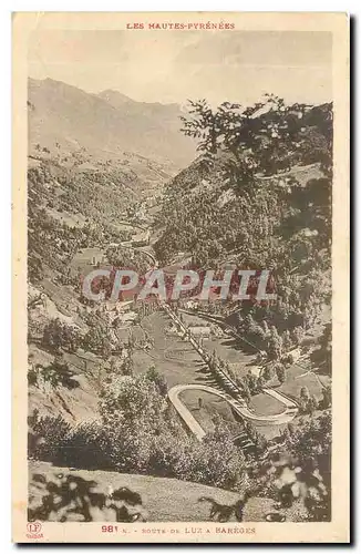 Cartes postales Les Hautes Pyrenees Route de Luz a Bareges