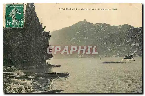 Cartes postales Aix les Bains Grand Port et la Dend du Chat