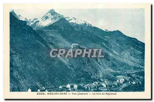 Cartes postales Modane Gare Vue generale Le Fort du Replaton