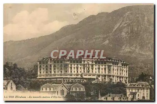 Cartes postales Mirabeau La Nouvelle maison d'Aix les Bains Mirabeau
