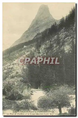 Ansichtskarte AK Pralognan la Vanoise Le Pont de Choliere et le Grand marchet