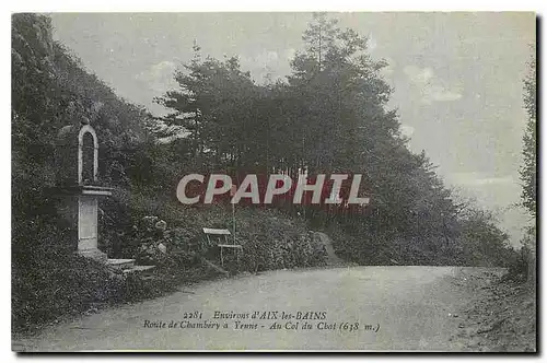 Cartes postales Environs d'Aix les Bains Route de Chambery a Yenne Au Col du Chat