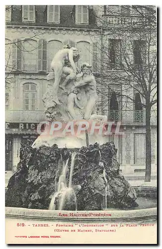 Cartes postales Tarbes Fontaine L'inondation sur la place Verdun �uvre de Mathet Statuaire