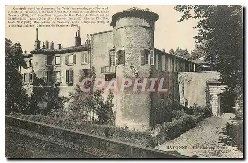 Cartes postales Bayonne Le Chateau Vieux