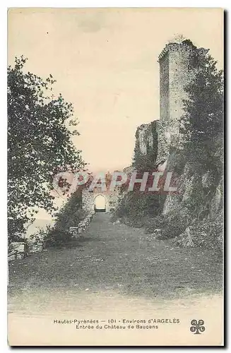 Cartes postales Hautes Pyrenees Envrons d'Argeles Entree dy Chateau de Baucens