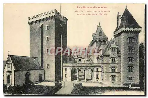 Cartes postales Les Bassins Pyrenees Pau Chateau d'Henri IV Donjon Facade et Entree