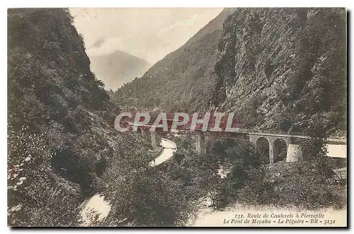 Ansichtskarte AK Route de Cauterets a Pierrefitte le pont de Meyaba le Peguere