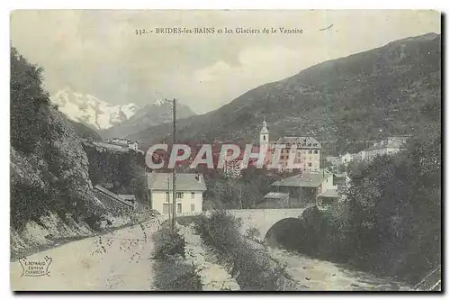 Cartes postales Brides les Bains et les Glaciers de la Vanoise