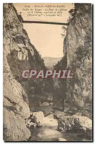 Ansichtskarte AK Environs d'Aix les Bains vallee des Bauges le pont de l'Abime sur le Cheran construit en 1887