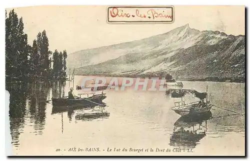 Cartes postales Aix les Bains le Lac du Bourget et la Dent du Chat