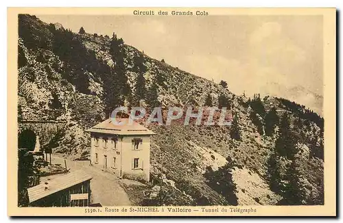 Cartes postales Route de St Michel a Valloire tunnel du Telegraphe