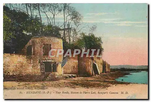 Cartes postales Hendaye B P Tour Ronde Maison de Pierre Loti Remparts Camino