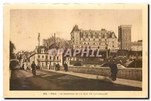 Cartes postales Pau le Chateau et la Rue du XIV Juillet
