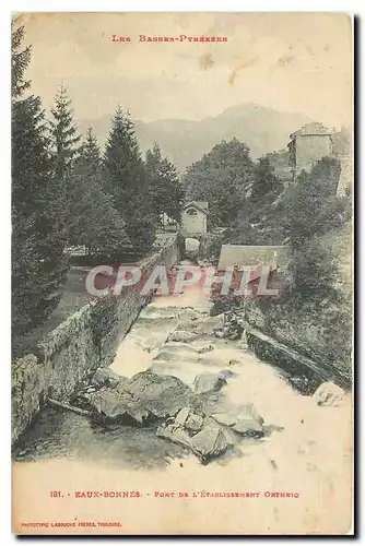 Cartes postales Les Basees Pyrenees Eaux Bonnes Pont de l'Etablissement Ortheiq