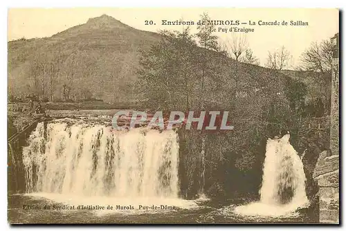 Cartes postales Environs de Murols La Cascade de Saillan Le Puy d'Eraigne