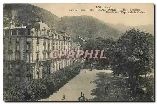 Ansichtskarte AK L'Auvergne Puy de Dome Mont Dore L'Hotel Sarciron Facade sur l'Esplanade du Casino