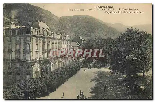 Cartes postales L'Auvergne Puy de Dome Mont Dore L'Hotel Sarciron Facade sur l'Esplanade du Casino