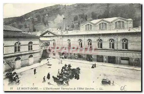 Cartes postales Le Mont Dore L'Etablissement Thermal vu de l'Hotel Sarciron