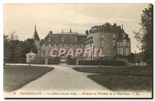 Ansichtskarte AK Rambouillet Le Chateau facade nord Residence du President de la Republique