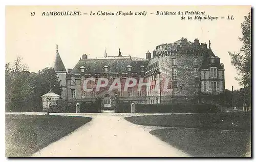 Cartes postales Rambouillet Le Chateau Facade nord Residence du President de la Republique