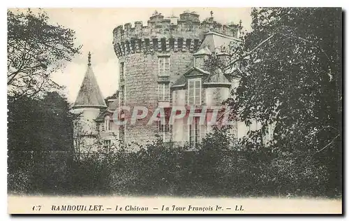 Cartes postales Rambouillet Le Chateau La Tour Francois I