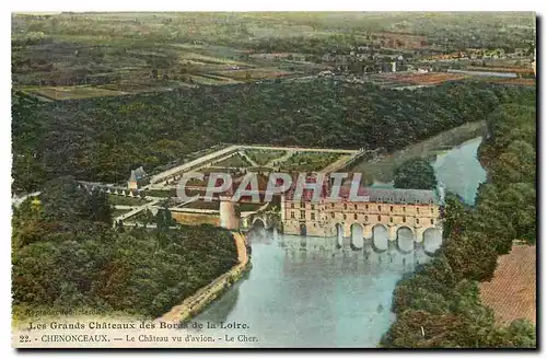 Cartes postales Les Grands Chateaux des Bords de la Loire Chenonceaux Le Chateau vu d'avion le Cher