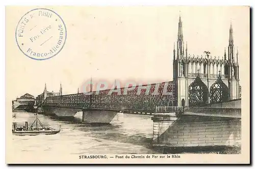 Ansichtskarte AK Strasbourg Pont du Chemin de Fer sur la Rhin