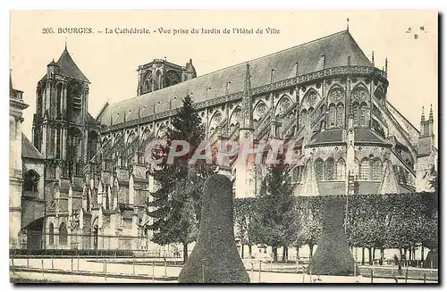 Cartes postales Bourges La Cathedrale Vue prise du Jardin de l'Hotel de Ville