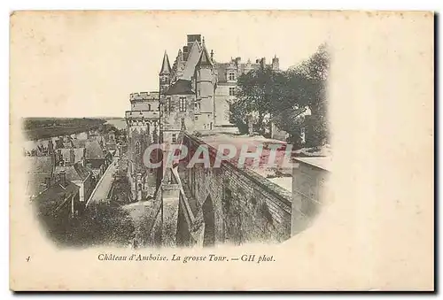 Cartes postales Chateau d'Amboise La Grosse Tour