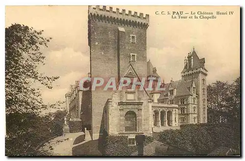 Cartes postales Pau Le Chateau Henri IV La Tour et la Chapelle