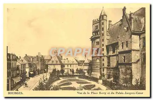 Cartes postales Bourges Vue de la Place Berry et du Palais Jacques Coeur