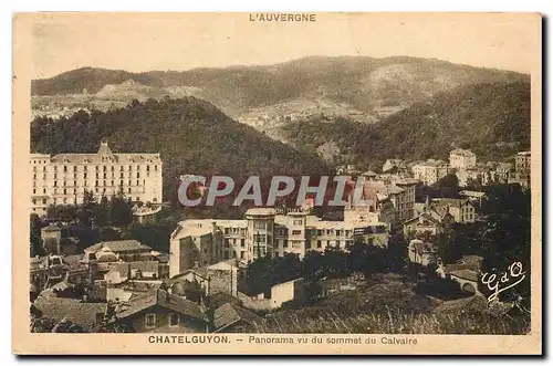 Ansichtskarte AK l'Auvergne Chatelguyon Panorama vu du sommat du Calvaire