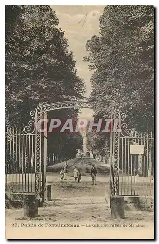 Ansichtskarte AK Palais de Fontainebleau La Grille et l'Allee de Maintenon