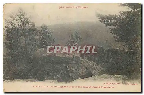 Cartes postales Les Cols des Vosges Pres du Col du Haut St Jacques Roches des fees et pierre tremblante